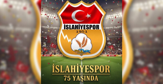 İslahiye Spor 75 Yaşında!