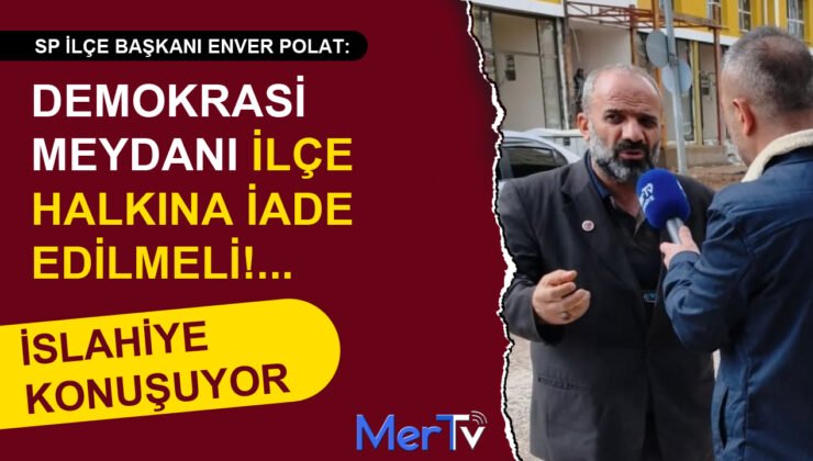 SP’li Polat’tan Çarşı Sitemi: Meydan Halka İade Edilmeli