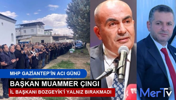 Muammer Çıngı, İl Başkanı Bozgeyik’i Acı Gününde Yalnız Bırakmadı