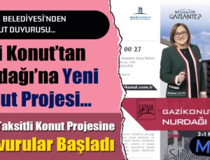 Nurdağı Belediyesi’nden 2+1 Konut Projesi Duyurusu