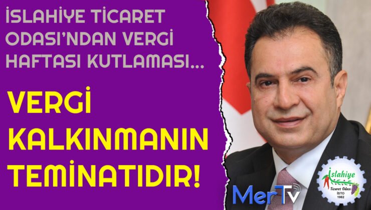 İslahiye Ticaret Odası’ndan Vergi Haftası Kutlaması