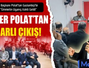 SP’li Enver Polat Gaziantep’te Konuştu: “Ümmetin Uyanış Vakti Geldi”