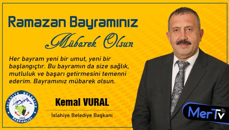 İslahiye Belediye Başkanı Kemal Vural’dan Bayram Mesajı: “Her Bayram Yeni Bir Umut”
