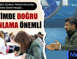 Mert TV’de Eğitim Gündemi: Mehmet Mercan’dan Öğrenci ve Velilere Önemli Mesajlar