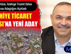 Muzaffer Köse, İslahiye Ticaret Odası Başkanlığına Adaylığını Açıkladı