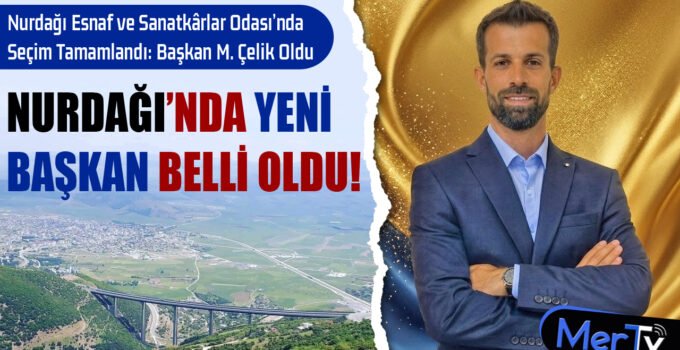 Nurdağı Esnaf ve Sanatkârlar Odası Yeni Başkanı Belli Oldu