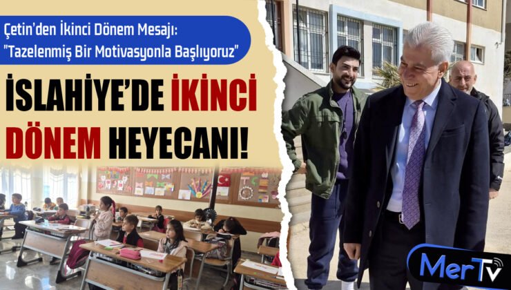 İslahiye’de Okullar Yeniden Kapılarını Açtı: İkinci Dönem Heyecanı Başladı