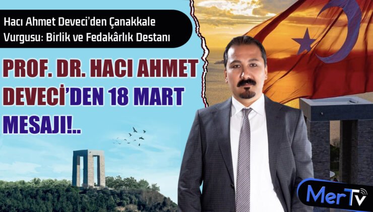 Prof. Dr. Deveci: “Çanakkale Ruhunu Yaşatmaya Devam Edeceğiz”