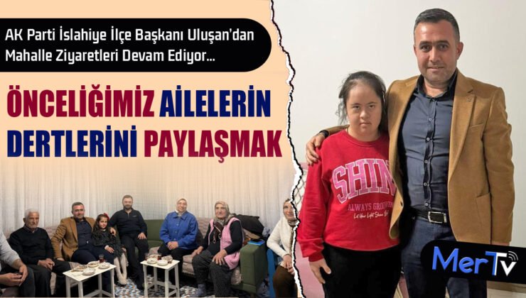 Başkan Uluşan: “Ailelerin Derdini Paylaşmak Önceliğimiz”