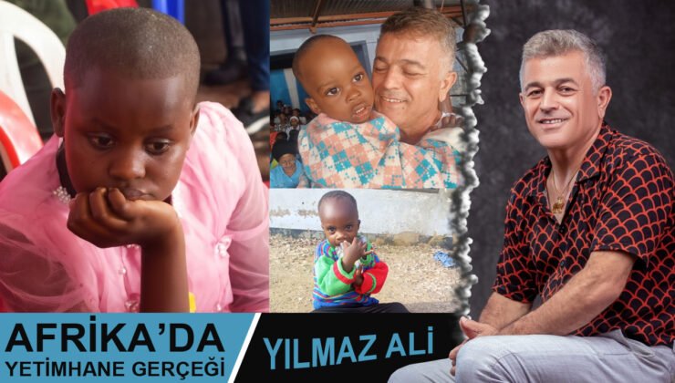 Afrika’da Yetimhane Gerçeği | Yılmaz Ali
