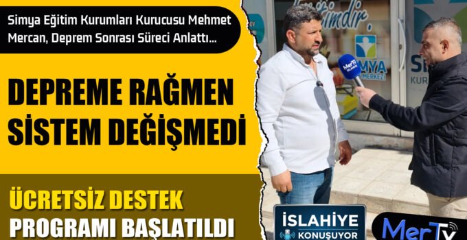 İslahiye Konuşuyor: Deprem Sonrası Eğitim Süreci Nasıl İlerledi?