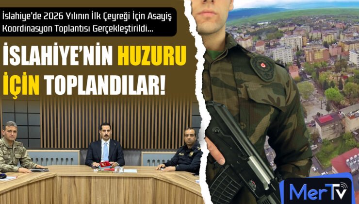 İslahiye’nin Huzur ve Güvenliği İçin Toplandılar!..