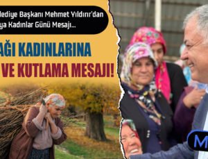 Başkan Mehmet Yıldırır: Yeryüzünde Gördüğümüz Her şey Kadının Eseridir