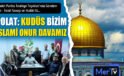 SP’li Enver Polat: Kudüs Bizim İslami Onur Davamızdır