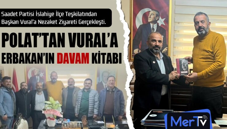 Saadet Partisi’nden Başkan Kemal Vural’a Ziyaret