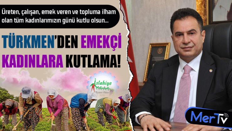 Selahattin Türkmen’den 8 Mart Saygı ve Teşekkür Mesajı