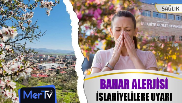 Nisan Geldi: İslahiyelilere Bahar Alerjisi Uyarısı
