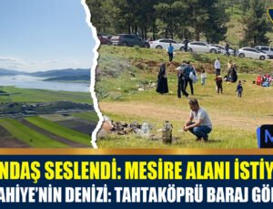 Vatandaştan Çağrı: Tahtaköprü Baraj Göleti Çevresine Mesire Alanı İstiyoruz