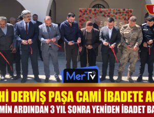 İslahiye’de Tarihi Miras Yeniden Ayakta: Derviş Paşa Camisi İbadete Açıldı