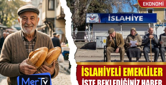 İslahiyeli Emeklilerin Beklediği Zam Oranları Netleşiyor