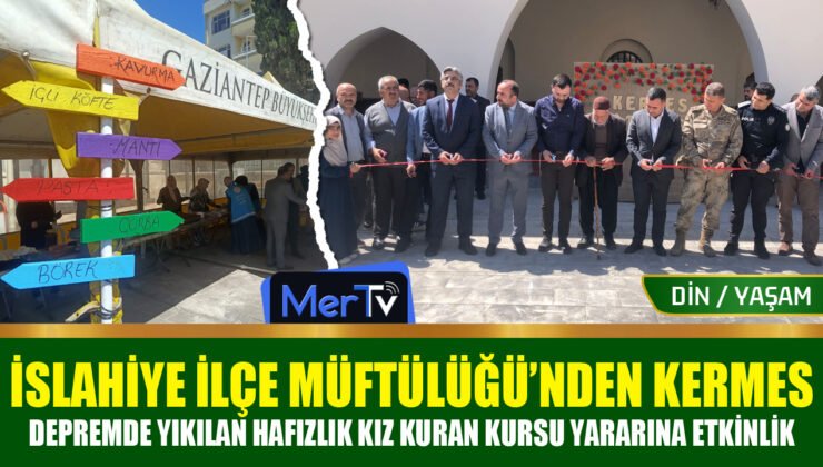 İslahiye İlçe Müftülüğü’nden Anlamlı Kermes: Hedef Hafızlık Kursunu Tamamlamak