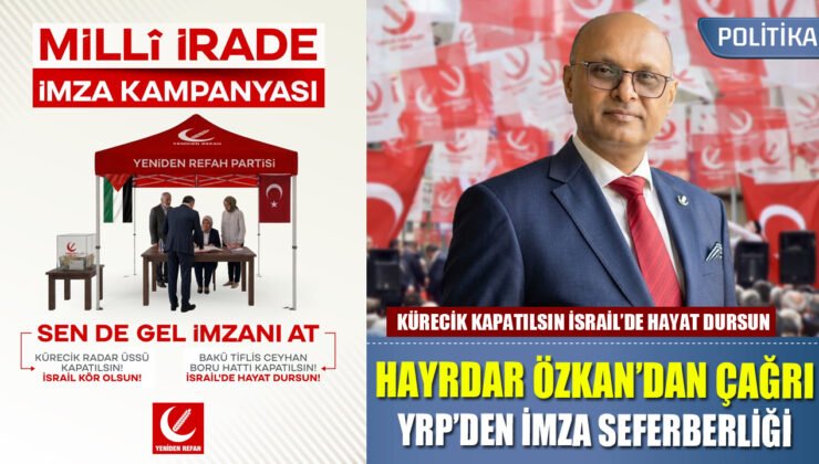 Haydar Özkan’dan Çağrı: YRP’den Ülke Genelinde İsrail Karşıtı İmza Seferberliği