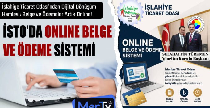 İslahiye Ticaret Odası’nda Online Belge ve Ödeme Dönemi Başladı