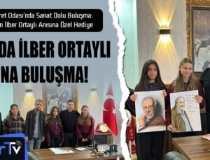 Başkan Türkmen’e İlber Ortaylı Anısına Öğrencilerden Hediye