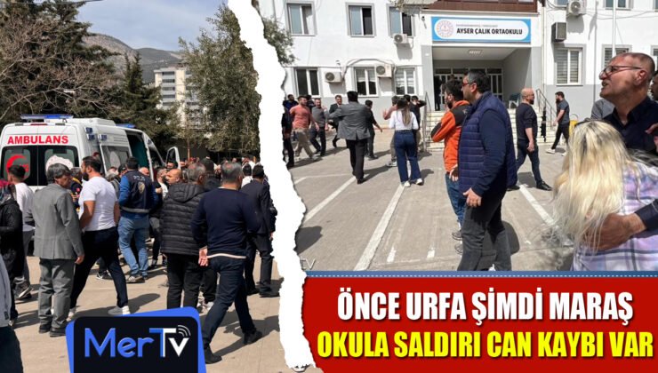 Önce Urfa Şimdi Maraş: Okula Saldırı 4 Ölü 20 Yaralı