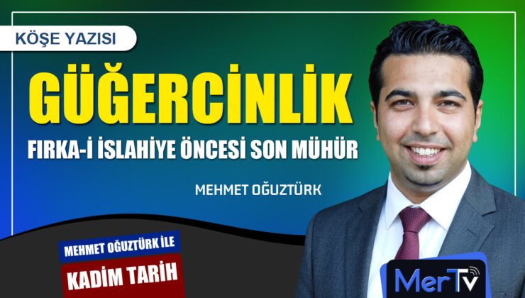 Güğercinlik: Fırka-i İslahiye Öncesi Son Mühür | Mehmet OĞUZTÜRK