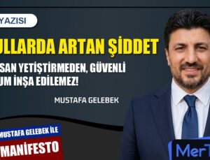 Okullarda Artan Şiddet: İyi İnsan Yetiştirmeden, Güvenli Toplum İnşa Edilemez | Mustafa GELEBEK