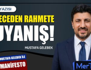 Geceden Rahmete Uyanış | Mustafa GELEBEK