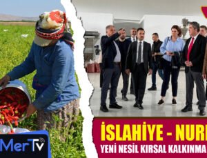 İslahiye ve Nurdağı İçin Yeni Nesil Kırsal Kalkınma Hamlesi