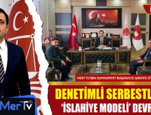 Denetimli Serbestlikte ‘İSLAHİYE MODELİ’ Devrimi