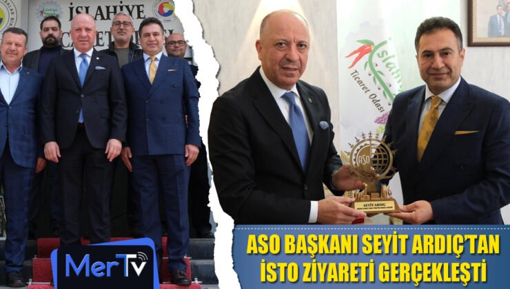 ASO Başkanı Seyit Ardıç’tan İslahiye Ticaret Odası’na Ziyaret