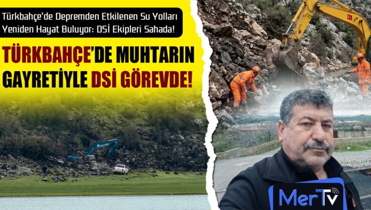 Türkbahçe’de Deprem Sonrası Kapanan Su Yolları Yeniden Hayat Buluyor: DSİ Ekipleri Sahada!