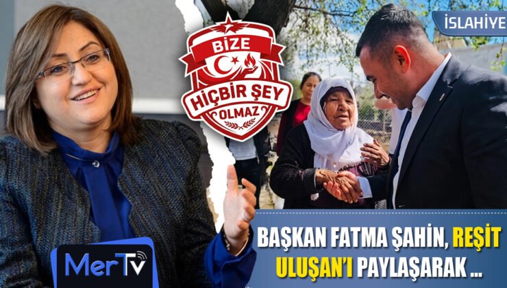 Fatma Şahin, Başkan Reşit Uluşan’ı Paylaştı: ”Bize Hiçbir Şey Olmaz