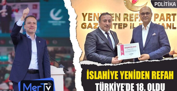 İslahiye Yeniden Refah’tan Büyük Başarı: Türkiye 18.’si Oldular!