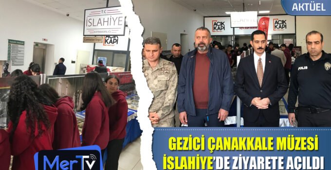 Çanakkale Destanı İslahiye’de: Gezici Müze Kapılarını Açtı