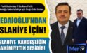 Fedaioğlu: İslahiye’nin Kardeşlik İklimi Tüm Memleketi Sarsın