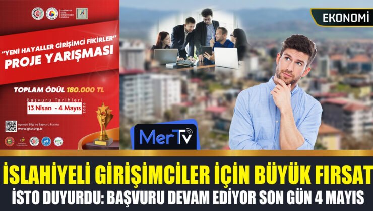 İslahiyeli Girişimciler İçin Büyük Fırsat: Başvurular Devam Ediyor Son Gün 4 Mayıs