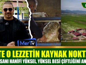 İslahiye’de Çiftlikten Sofraya Lezzetin Kaynağı: Yüksel Besi Çiftliği
