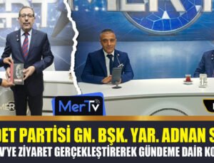 Saadet Partisi Genel Başkan Yardımcısı Adnan Simit’ten Mert TV’ye Ziyaret