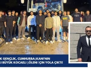 Cumhurbaşkanı’nın Katılacağı Büyük Kocaeli Şöleni İçin Yola Çıktı!