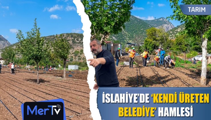 İslahiye’de ‘Kendi Üreten Belediye’ Hamlesi