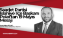 Saadet Partisi İslahiye İlçe Başkanı Polat’tan 19 Mayıs