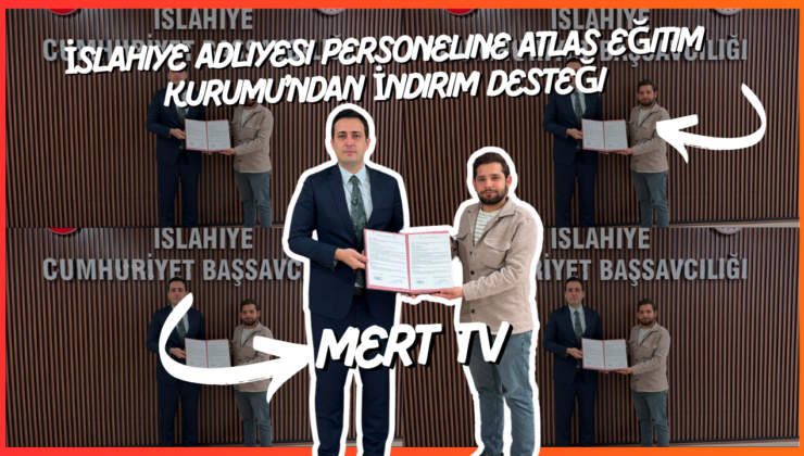 İslahiye Adliyesi Personeline ATLAS Eğitim Kurumu’ndan İndirim Desteği