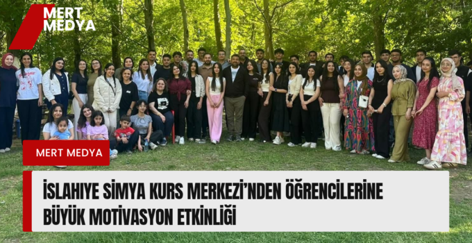 İslahiye Simya Kurs Merkezi’nden Öğrencilerine Büyük Motivasyon Etkinliği