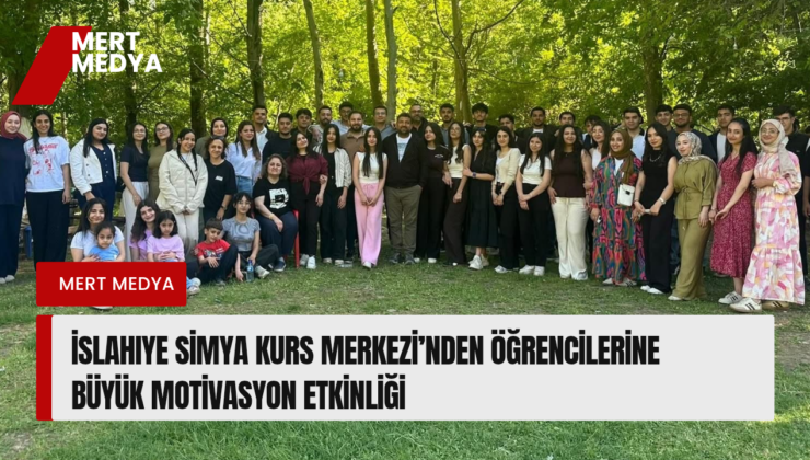 İslahiye Simya Kurs Merkezi’nden Öğrencilerine Büyük Motivasyon Etkinliği
