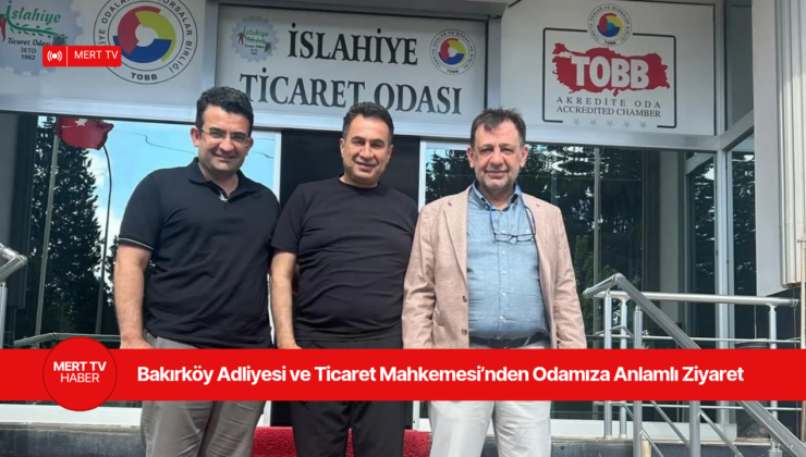 Bakırköy Adliyesi ve Ticaret Mahkemesi’nden Odamıza Anlamlı Ziyaret